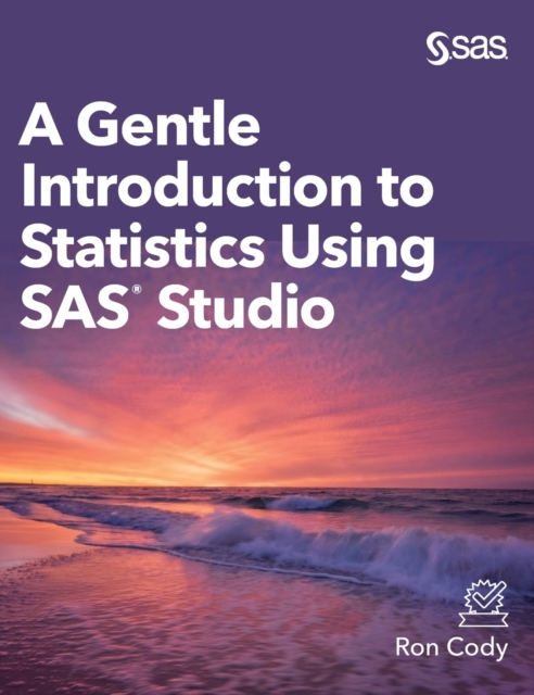 Gentle Introduction to Statistics Using SAS Studio (Hardcover edition)