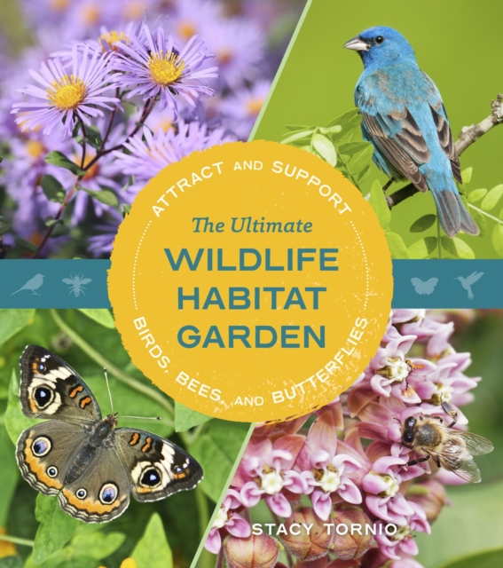 The Ultimate Wildlife Habitat Garden