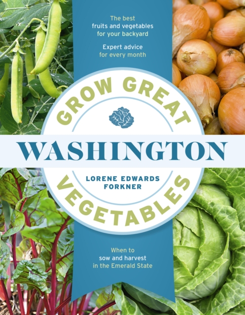 Grow Great Vegetables in Washington