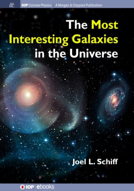 Most Interesting Galaxies in the Universe