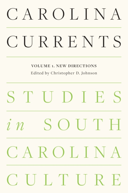 Carolina Currents, Studies in South Carolina Culture