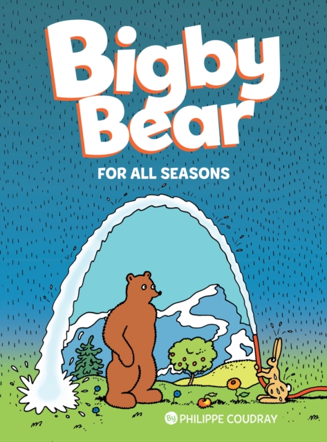 Bigby Bear: For All Seasons