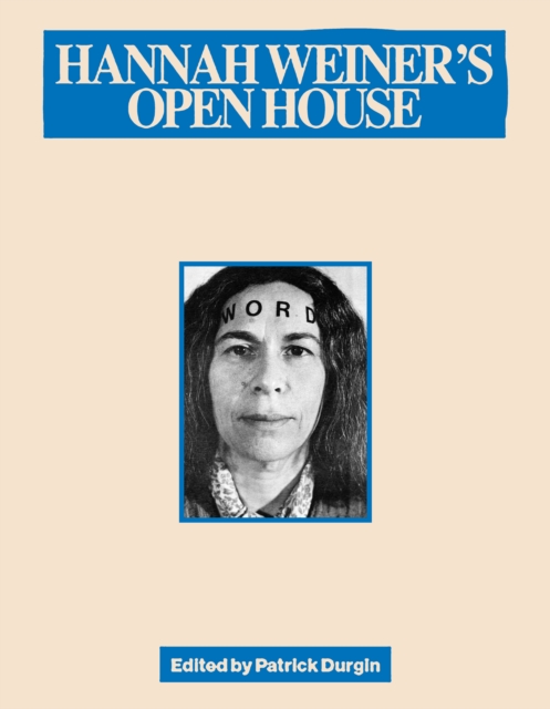 Hannah Weiner's Open House
