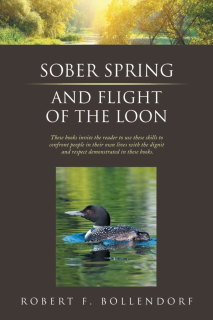 Sober Spring and Flight of the Loon