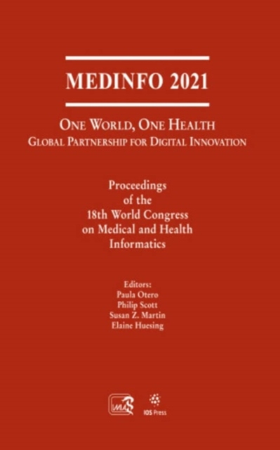 MEDINFO 2021: One World, One Health - Global Partnership for Digital Innovation