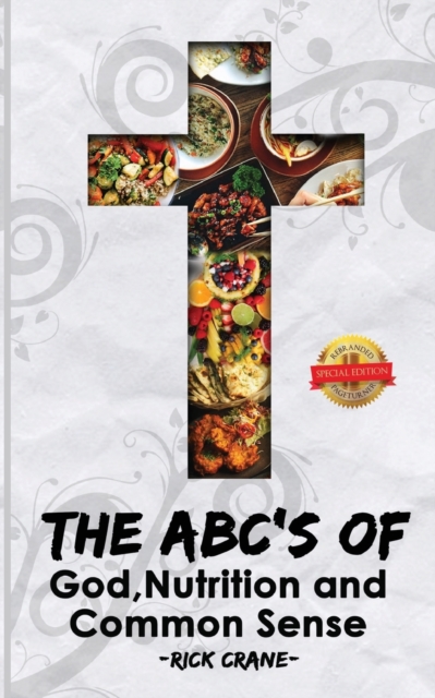 ABC's of God, Nutrition, and Common Sense