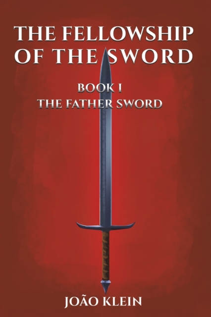 FELLOWSHIP OF THE SWORD