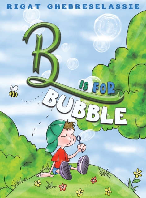 B IS FOR BUBBLE