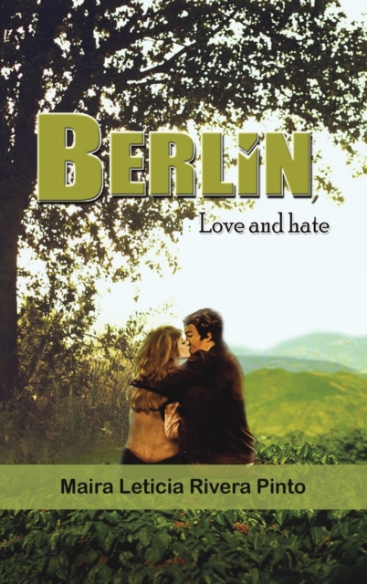 BERLIN LOVE & HATE