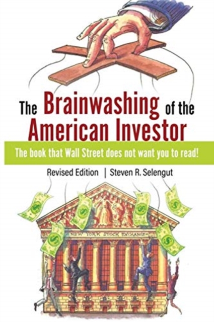 Brainwashing of The American Investor