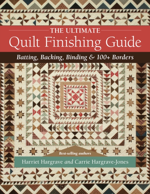 Ultimate Quilt Finishing Guide