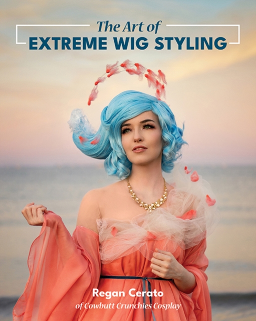 Art of Extreme Wig Styling