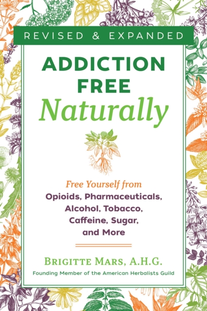 Addiction-Free Naturally