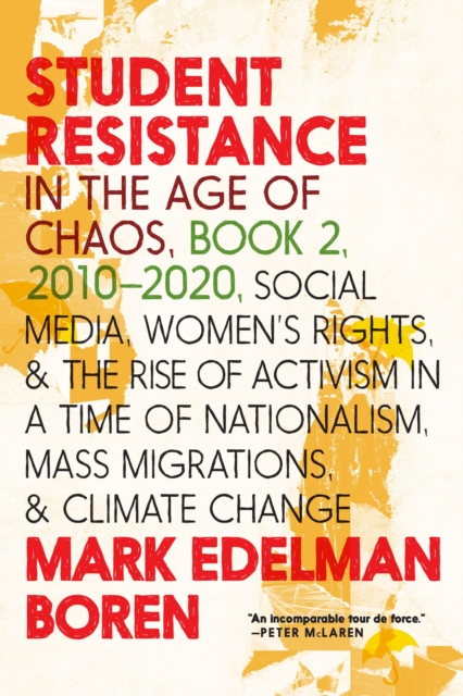 Student Resistance In The Age Of Chaos Book 2, 2010-now