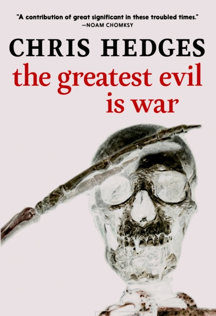 Greatest Evil Is War