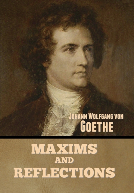 Maxims and Reflections