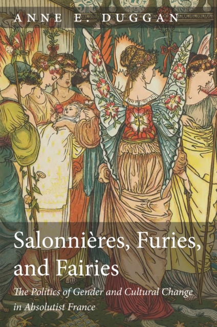 Salonnieres, Furies, and Fairies, revised edition