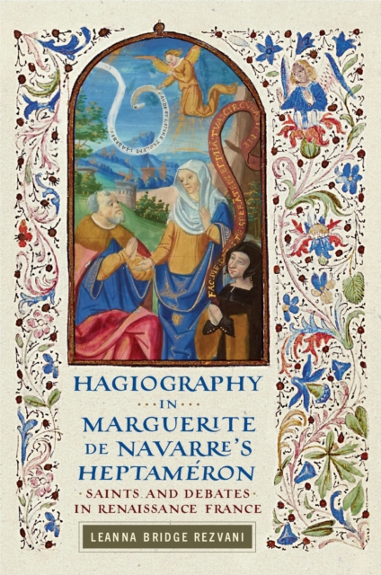 Hagiography in Marguerite De Navarre's Heptameron