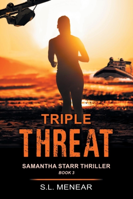 Triple Threat (A Samantha Starr Thriller, Book 3)