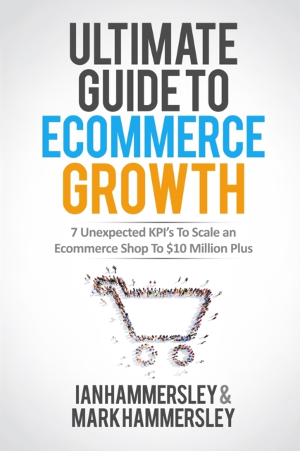 Ultimate Guide to E-Commerce Growth - 2024 Edition