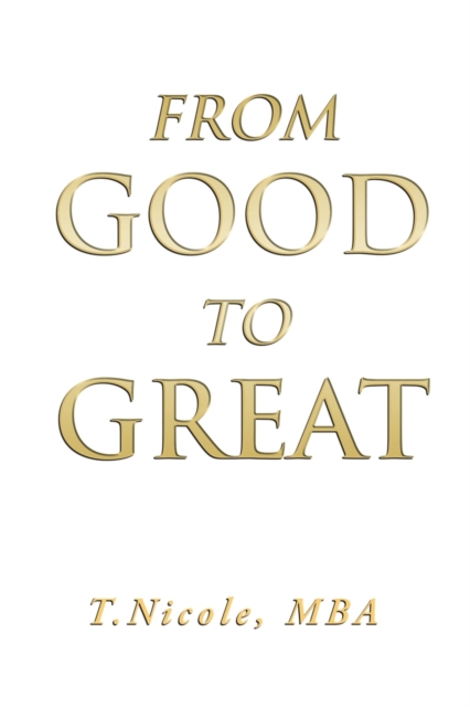 From Good to Great