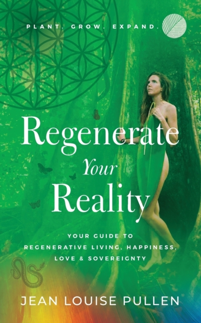 Regenerate Your Reality﻿