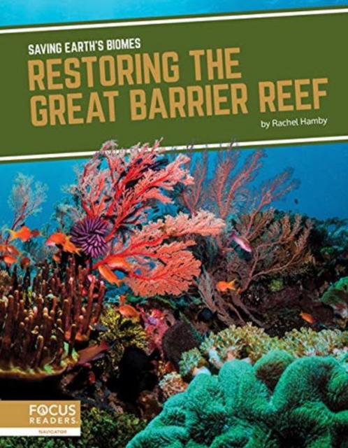 Saving Earth's Biomes: Restoring the Great Barrier Reef