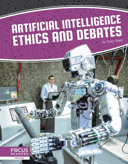 Artificial Intelligence: Artificial Intelligence Ethics and Debates