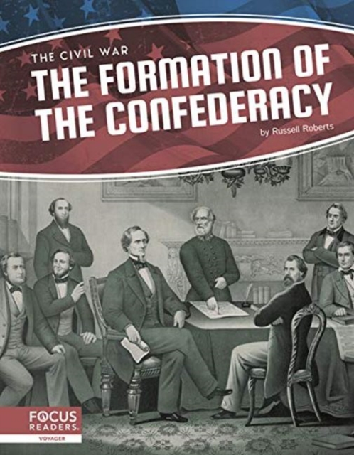 Civil War: The Formation of the Confederacy