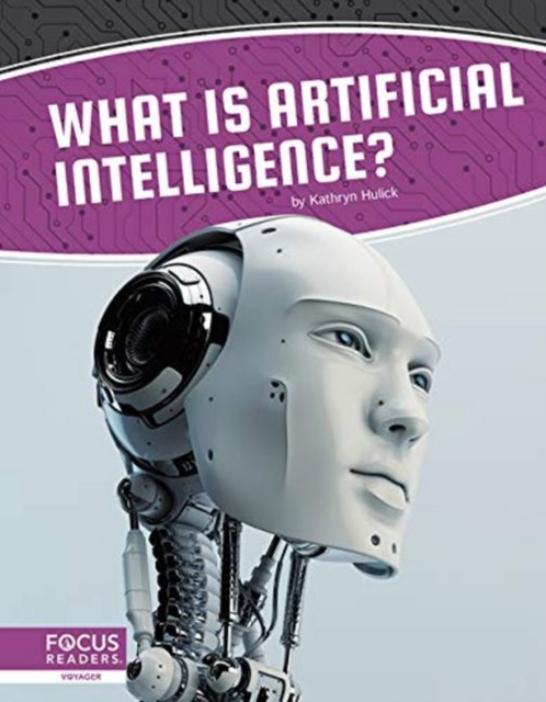 Artificial Intelligence: What Is Artificial Intelligence?