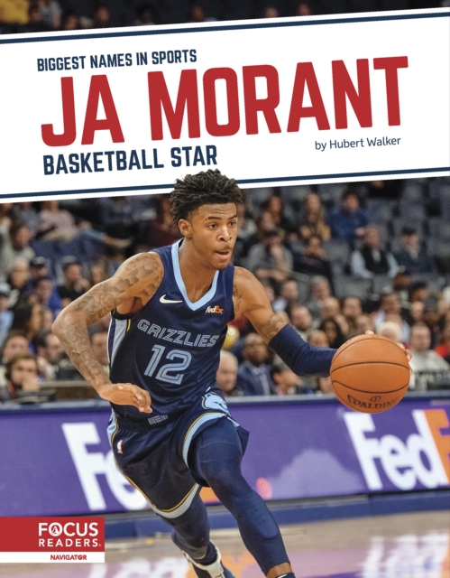 Biggest Names in Sports: Ja Morant: Basketball Star