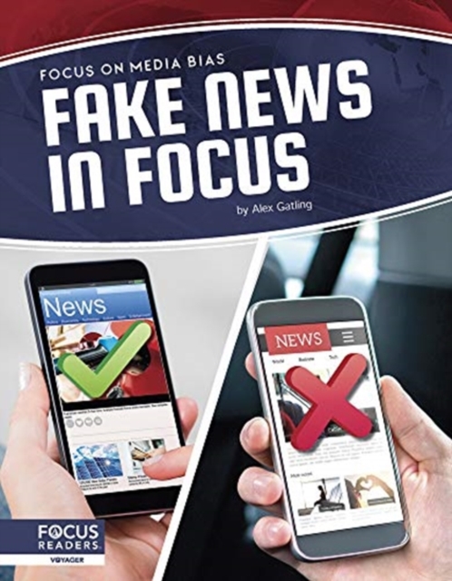 Fake News in Focus