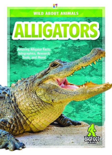 Wild About Animals: Alligators