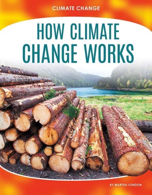 Climate Change: How Climate Change Works