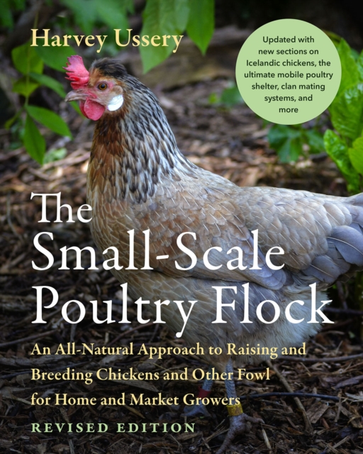 Small-Scale Poultry Flock, Revised Edition