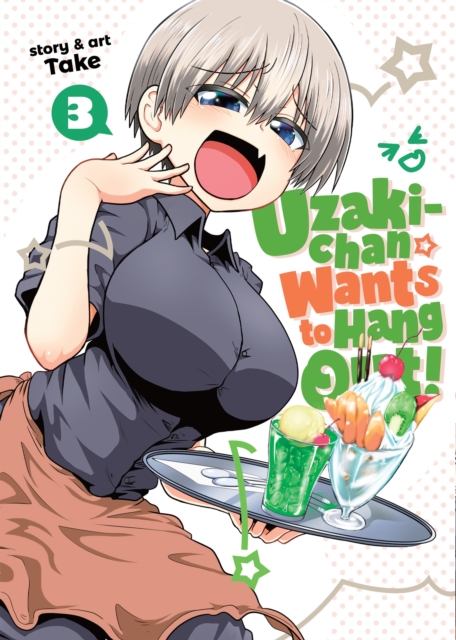 Uzaki-chan Wants to Hang Out! Vol. 3