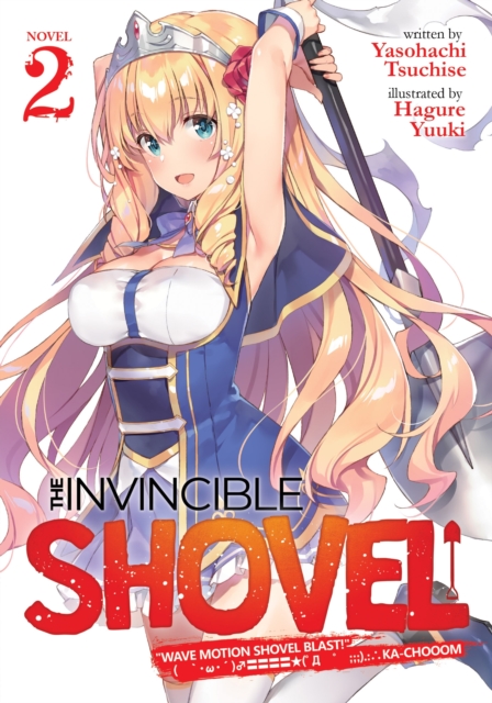 INVINCIBLE SHOVEL LIGHT NOVEL VOL 2 THE