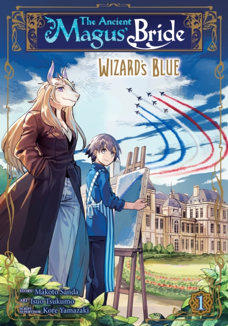 Ancient Magus' Bride: Wizard's Blue Vol. 1