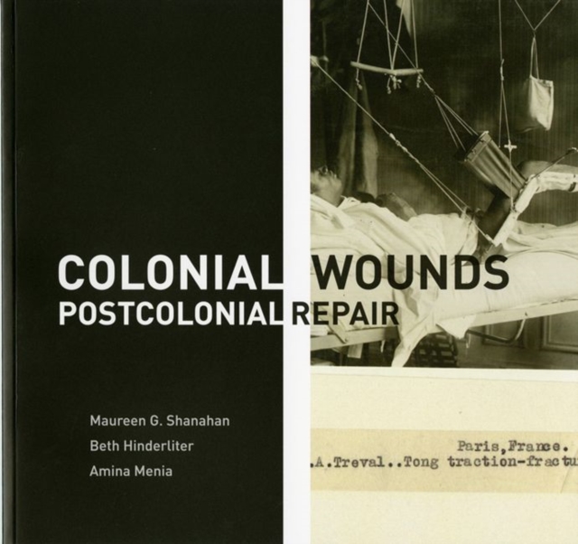 Colonial Wounds/Postcolonial Repair