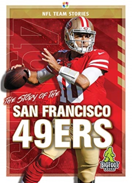 The Story of the San Francisco 49er