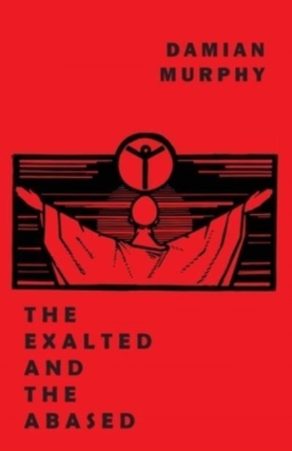 Exalted and the Abased