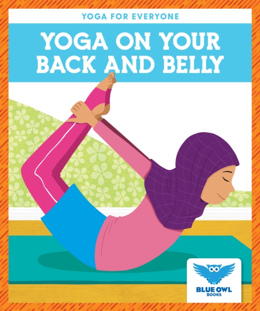 Yoga on Your Back & Belly