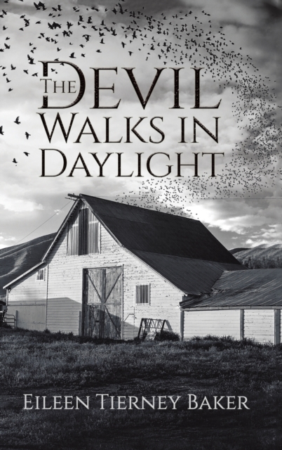 DEVIL WALKS IN DAYLIGHT