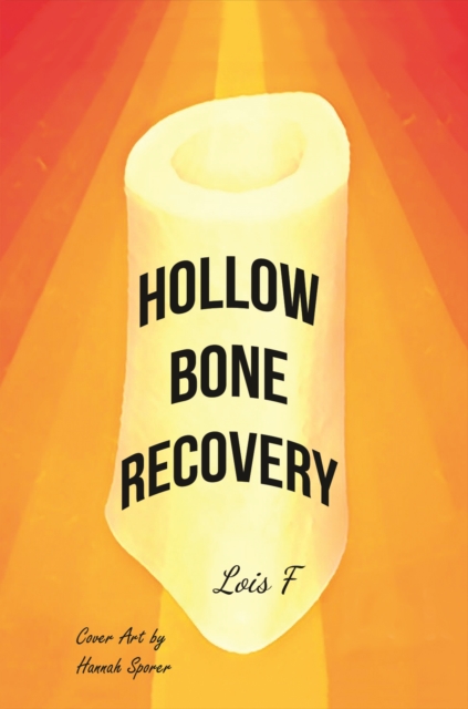 HOLLOW BONE RECOVERY