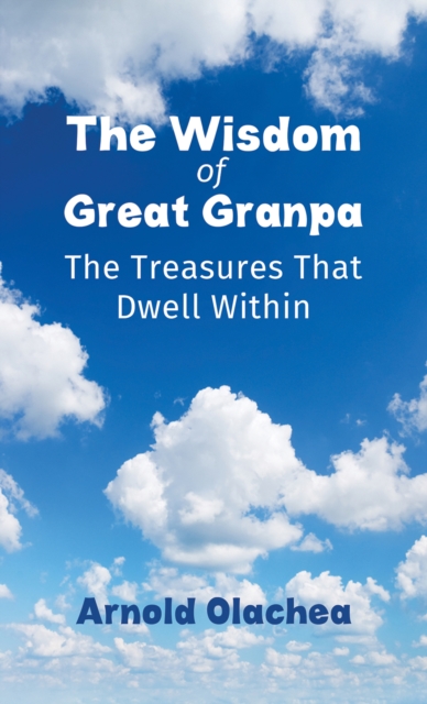 Wisdom of Great Granpa