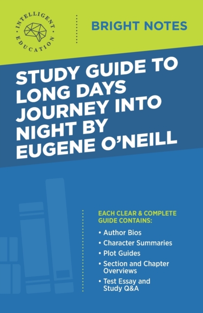 Study Guide to Long Days Journey into Night by Eugene O'Neill