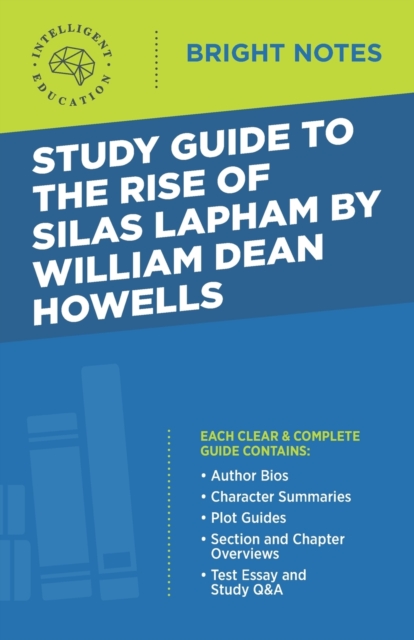 Study Guide to The Rise of Silas Lapham by William Dean Howells