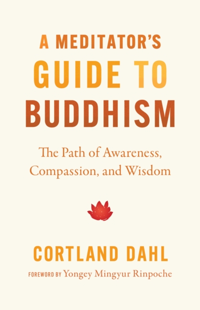 Meditator's Guide to Buddhism,A