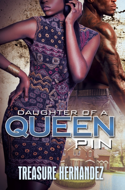 Daughter Of A Queen Pin