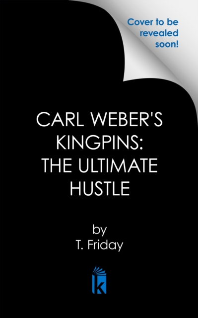 Carl Weber's Kingpins: The Ultimate Hustle